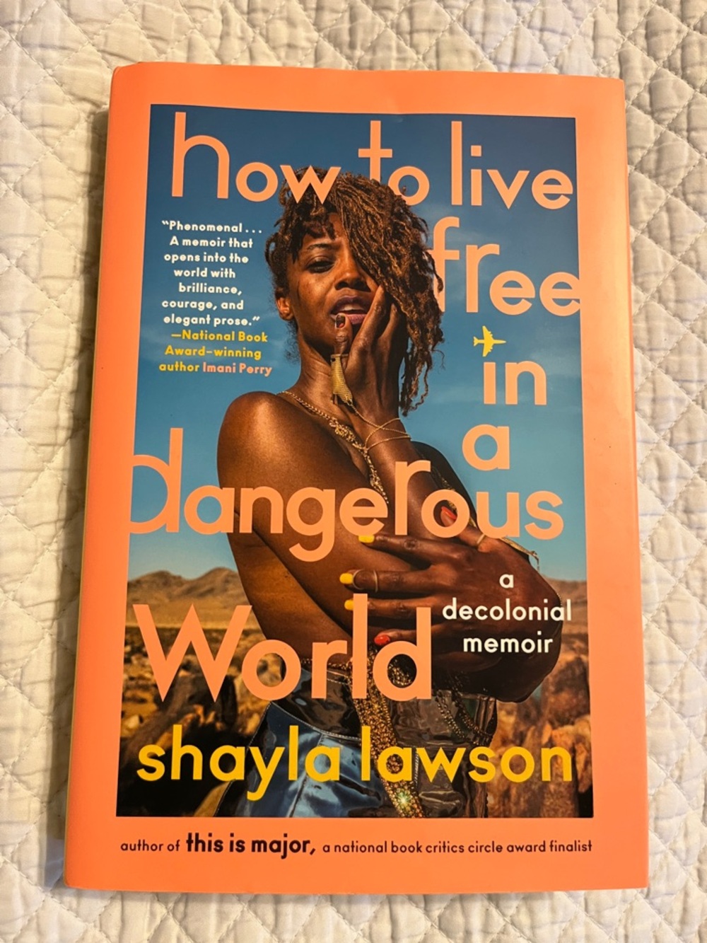 How To Live Free in a Dangerous World by Shayla Lawson